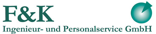 F & K Ingenieur Und Personalservice Gmbh Willkommen bei der F&K Ingenieur- und Personalservice GmbH